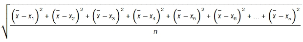 The square root of a fraction where the numerator is the quantity of the mean minus x sub 1 squared plus the quantity of the mean minus x sub 2 squared plus the quantity of the mean minus x sub 3 squared plus the quantity of the mean minus x sub 4 squared plus the quantity of the mean minus x sub 5 squared plus the quantity of the mean minus x sub 6 squared plus ellipsis plus the quantity of the mean minus x sub n squared. The denominator is n.